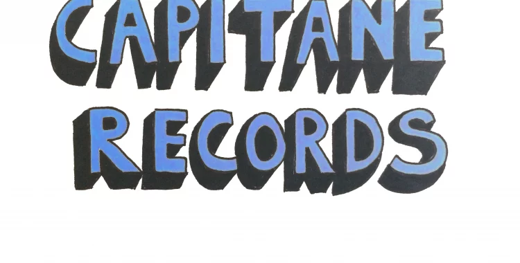 Sous écoute : Label belge Capitane Records - Jeudi 22 juin